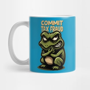 Frog Commit Tax Fraud Mug